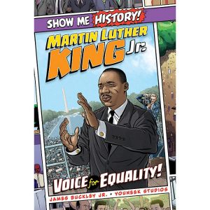 Show Me History! Martin Luther King Jr. Voice for Equality! (Hardcover)