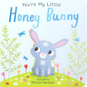You're My Little Honey Bunny, Board Book